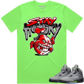 Jordan 5 Green Bean 5s Shirt to Match - RED STAY HUNGRY